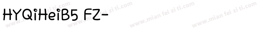 HYQiHeiB5 FZ字体转换